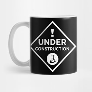 Under Construction Mug